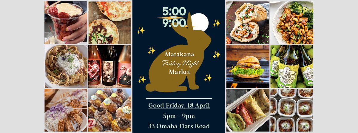 Good Friday: Matakana Easter Night Market \u2728