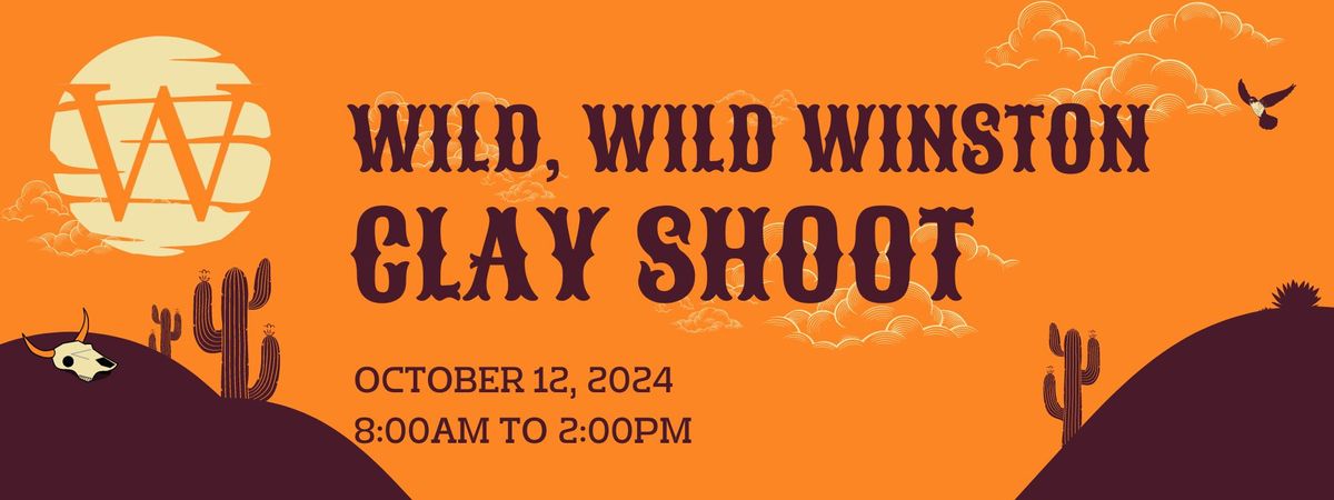 Wild, Wild Winston Clay Shoot Fundraiser