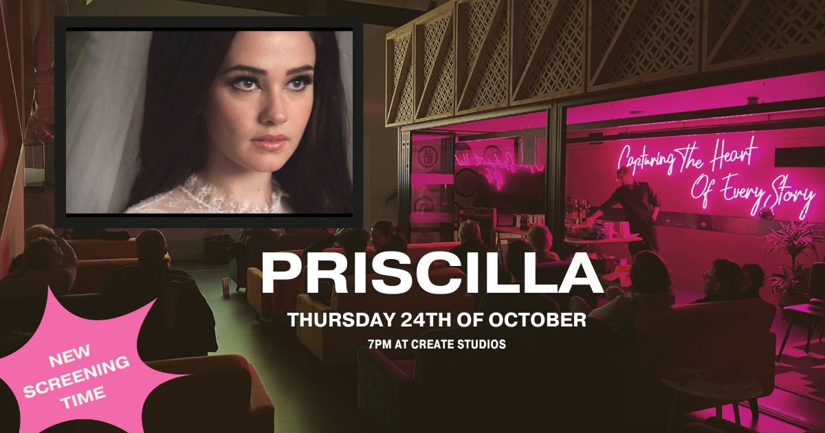 Sofa Screenings - PRISCILLA - Thursday 24th of October