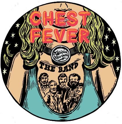 Chest Fever - A Tribute to The Band w\/s\/g Mrs. Henry