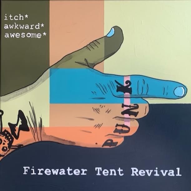 The Firewater Tent Revival@ The Southern Grill Jacksonville FL