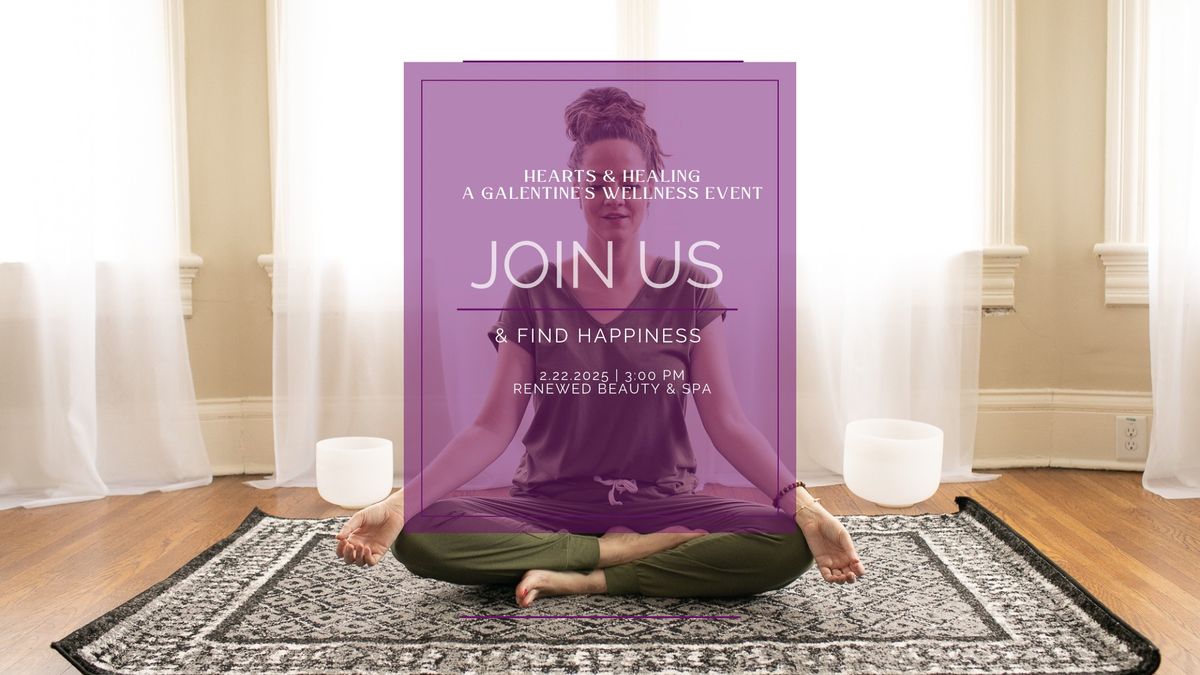 Hearts & Healing: A Galentine\u2019s Wellness Event