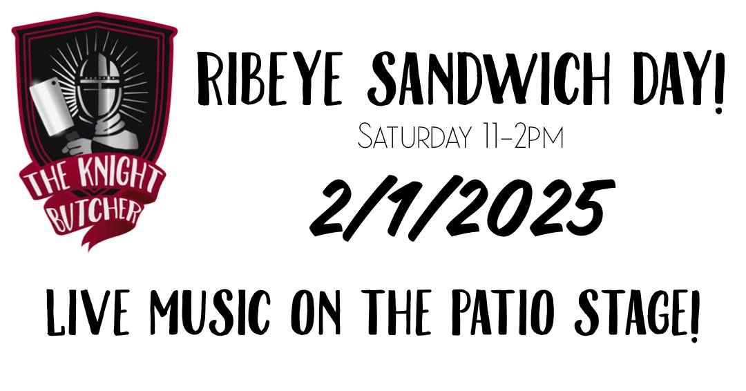 Ribeye Sandwich Day! (February 2025)