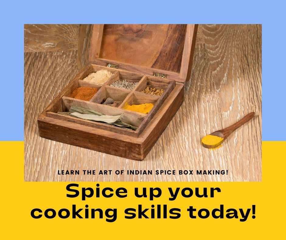 ??\ufe0f??Indian Spice Box Making Class???\ufe0f?