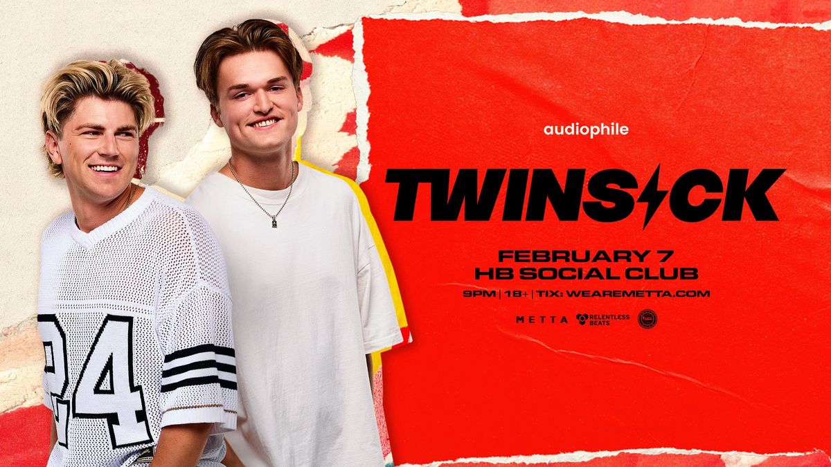 Twinsick at HB Social Club