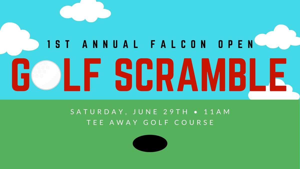 1st Annual Falcon Open Golf Scramble