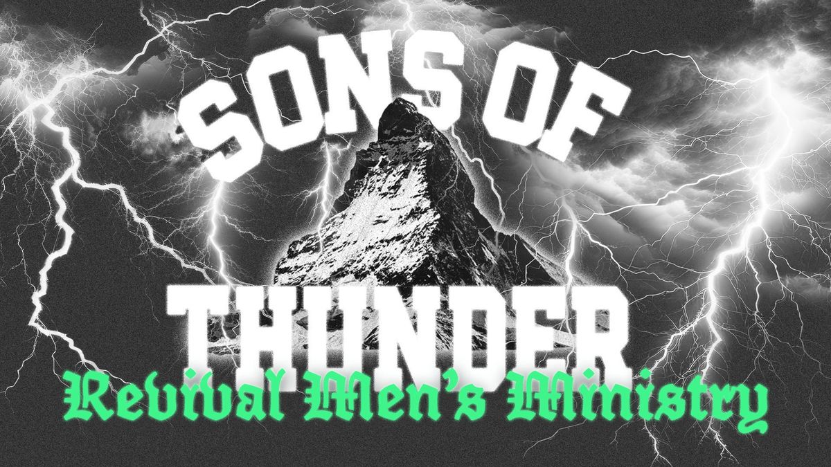 Revival Men\u2019s Ministry: Sons of Thunder