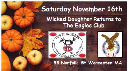 Wicked Daughter Returns to Rock The Worcester Eagles Club