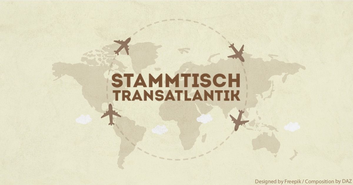 Stammtisch TRANSATLANTIK