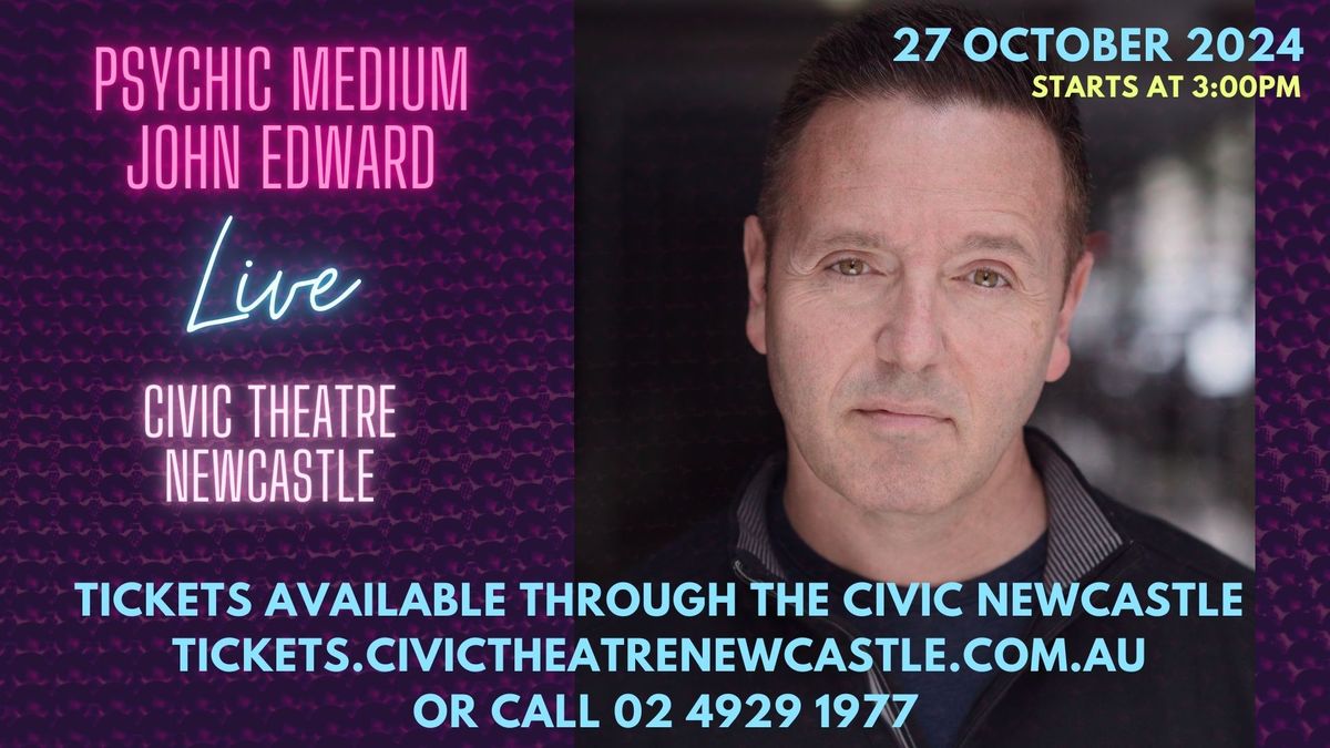 Crossing Over with Psychic Medium John Edward - Newcastle, NSW