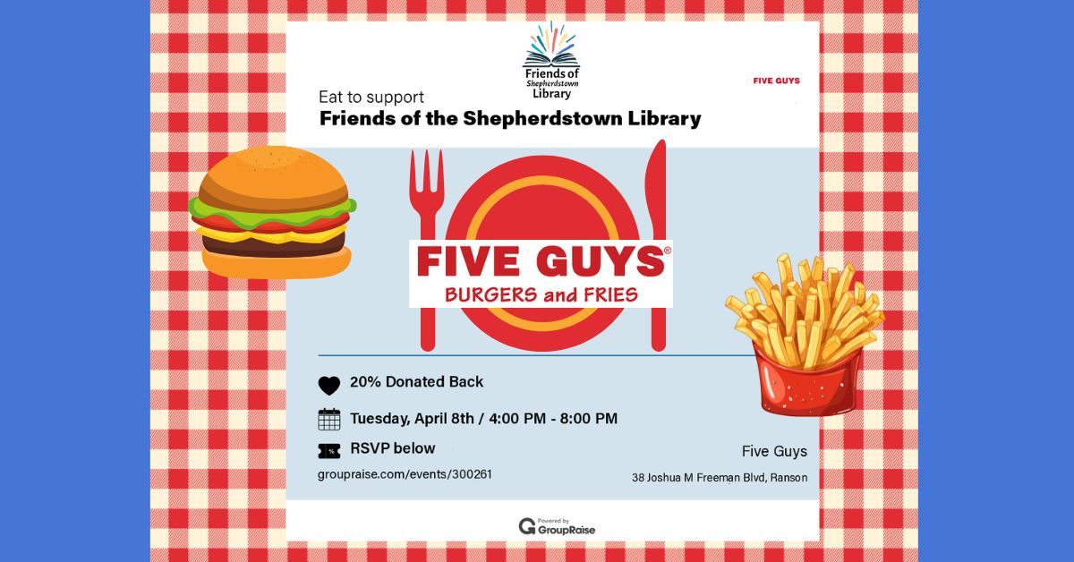 Five Guys Fundraiser for Friends of Shepherdstown Library