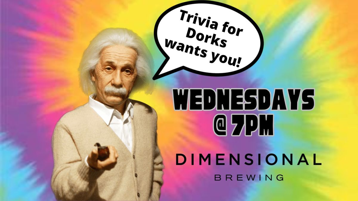 Trivia for Dorks at Dimensional!