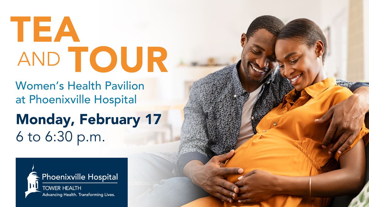 Tea & Tour - Maternity Unit at Phoenixville Hospital