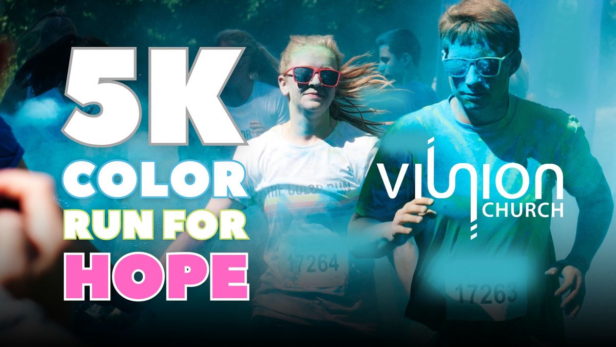 Vision Color Run For Hope 5K
