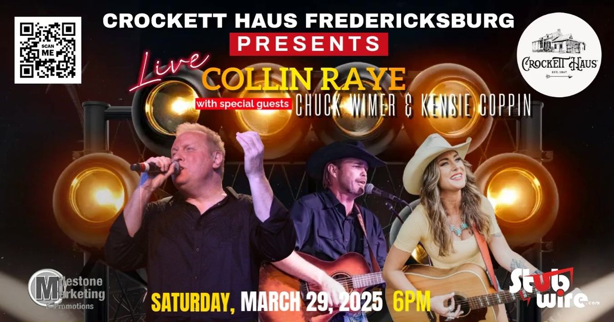 COLLIN RAYE with Guest CHUCK WIMER & KINSIE COPPIN at CROCKETT HAUS