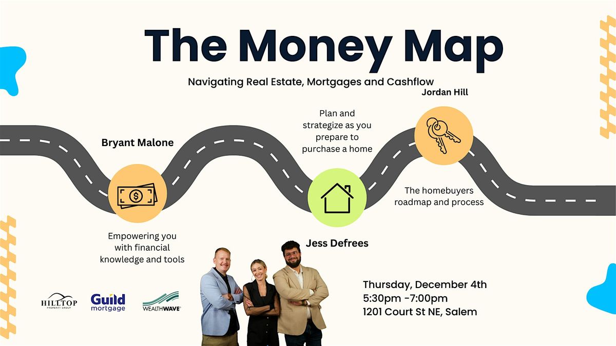 The Money Map: Navigating Real Estate, Mortgages and Cashflow.