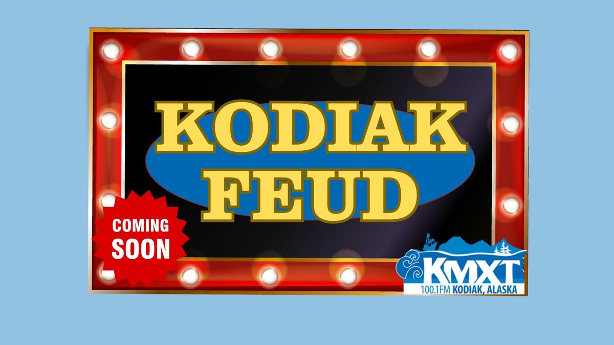 KMXT's Kodiak Feud