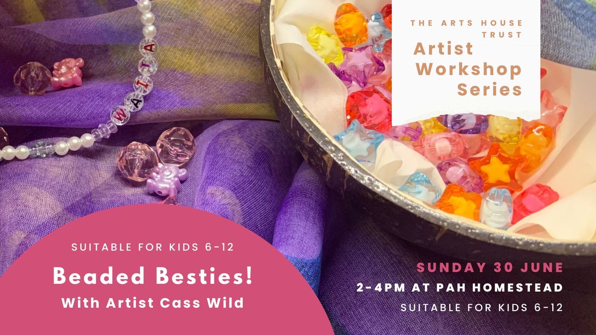 Artist Workshop for Kids: Beaded Besties!