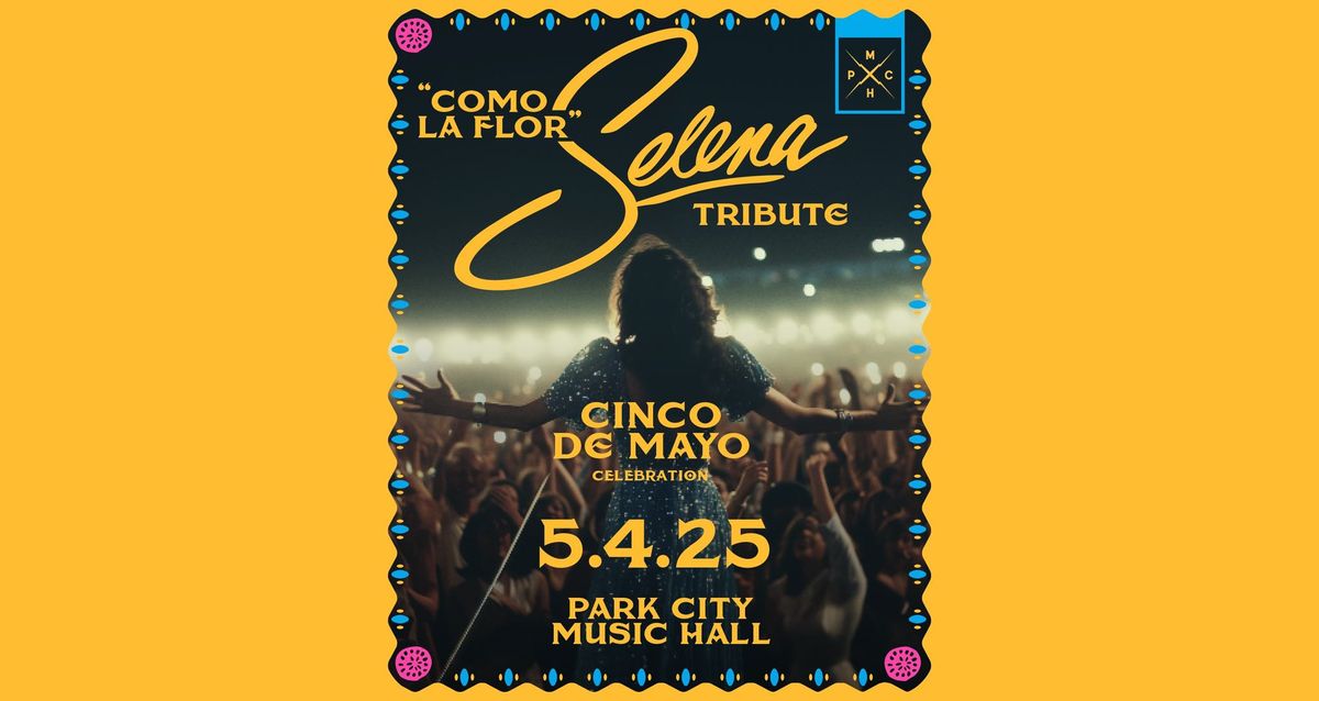 Como La Flor: Selena Tribute