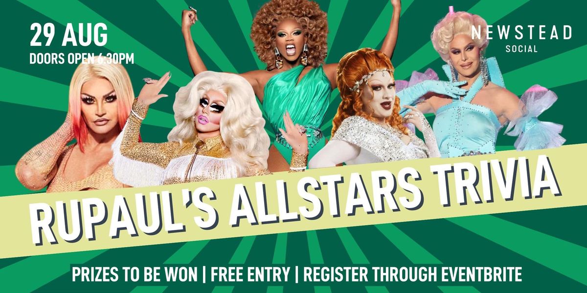 RUPAUL'S ALLSTARS TRIVIA @ NEWSTEAD SOCIAL