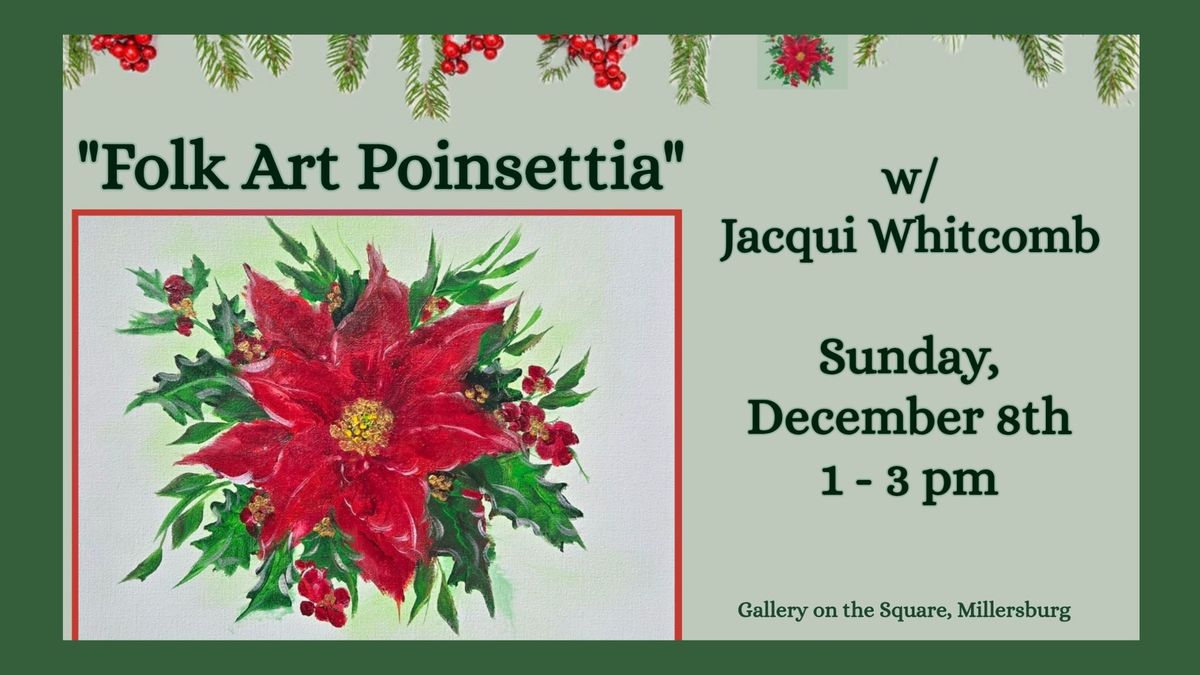 "Folk Art Poinsettia" w\/ Jacqui Whitcomb