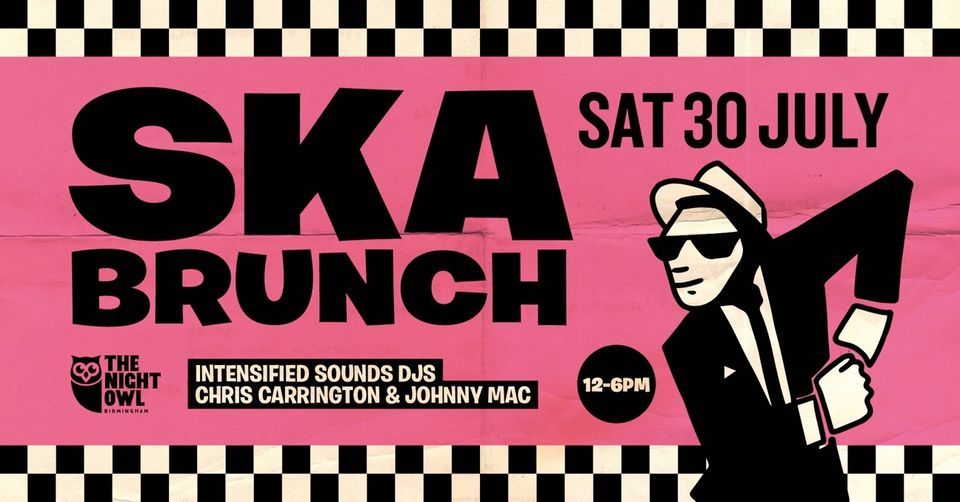 Ska Brunch at The Night Owl with Intensified Sound DJs (2 fat skins)