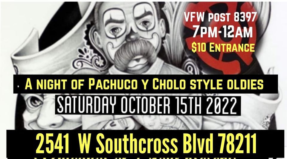 CHICANOS OF SOUL PRESENTS A NIGHT OF PACHUCO Y CHOLO STYLE OLDIES