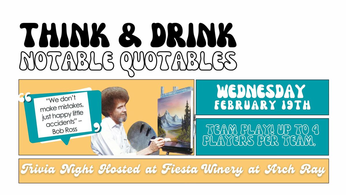 Think & Drink Trivia Night - Notable Quotables