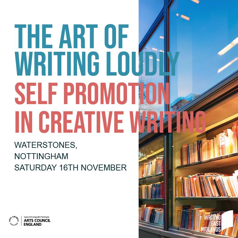 The Art of Writing Loudly: Self Promotion in Creative Writing