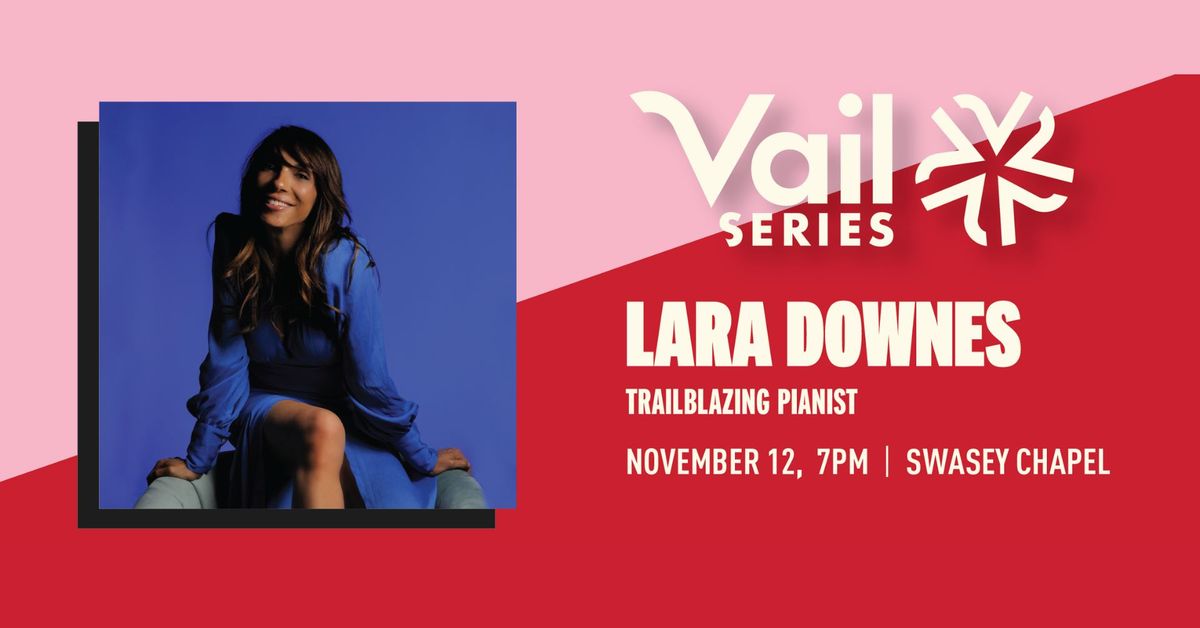 The Vail Series presents pianist Lara Downes with the Denison Orchestra