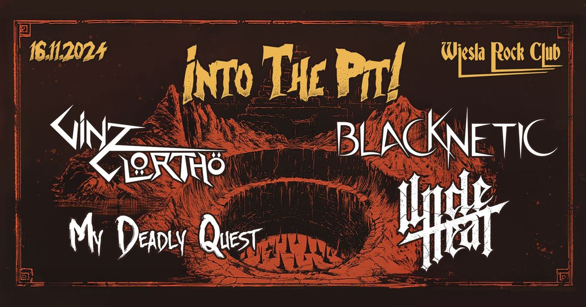 Into The Pit! 