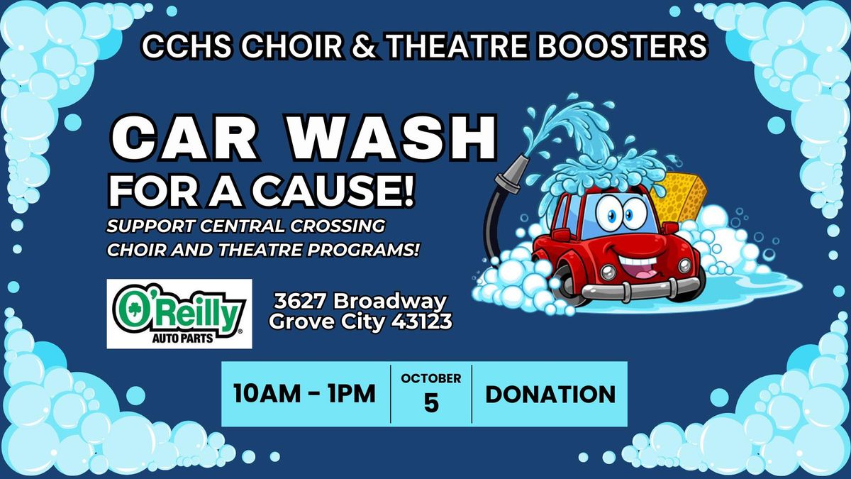 CCHS CHOIR & THEATRE - CAR WASH FOR A CAUSE!