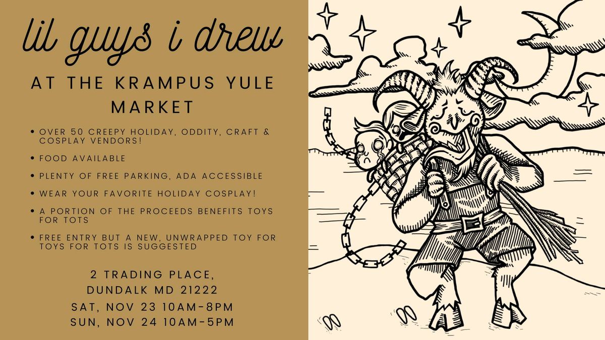 Lil Guys I Drew @ Krampus Yule Market [Saturday]