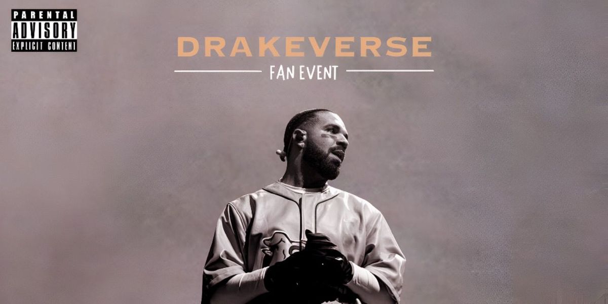 Drakeverse - A Drake Themed Fan Event