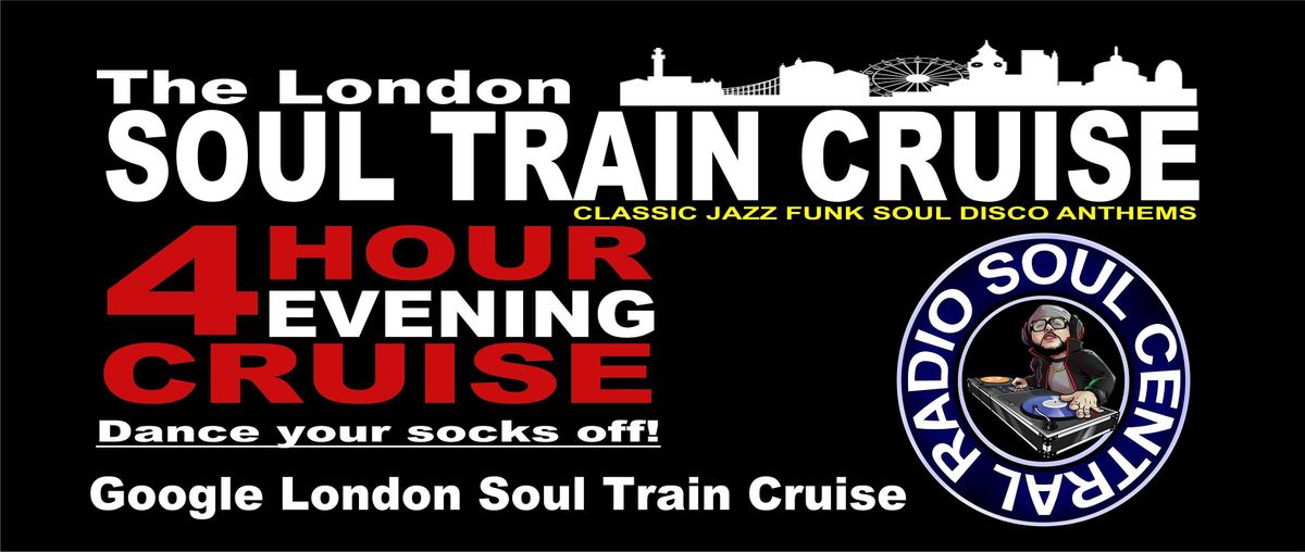 London Soul Train Cruise (Autumn Special)Soul Boat