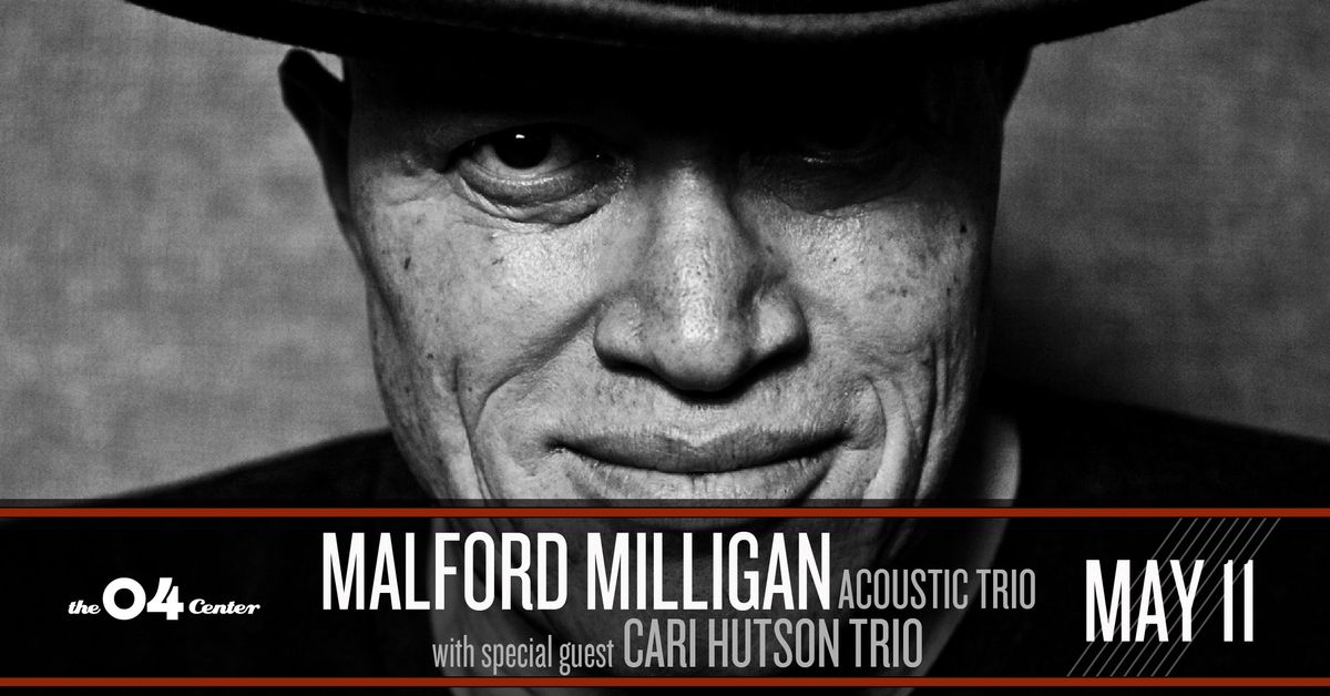 Malford Milligan (Acoustic Trio) with special guest Cari Hutson Trio