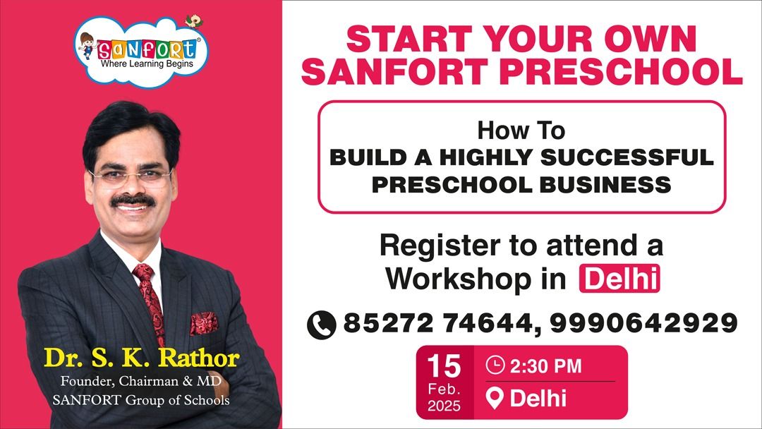 PRESCHOOL FRANCHISE WORKSHOP: START YOUR OWN SANFORT SCHOOL