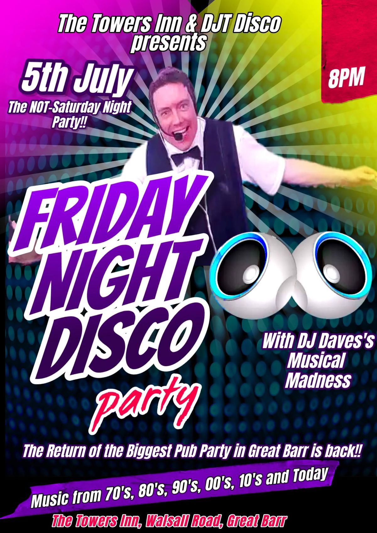 Towers NOT-Saturday-Its Friday Night Party with DJ Dave