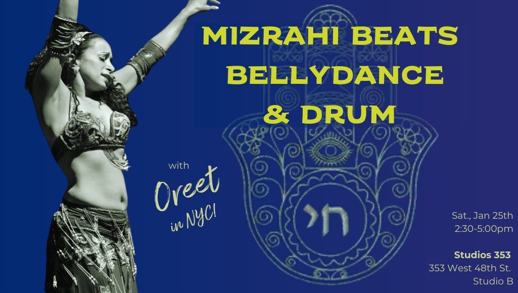 Mizrahi Beats Bellydance & Drum with Oreet in NYC