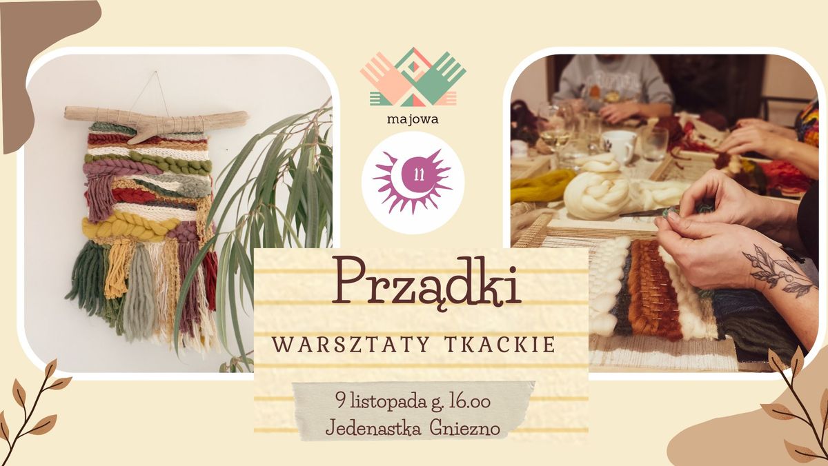 Prz\u0105dki - warsztaty tkackie 