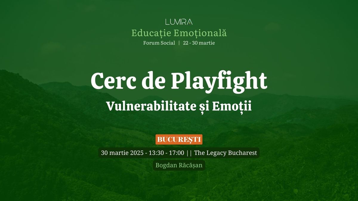 Cerc de Playfight - Vulnerabilitate \u0219i Emo\u021bii