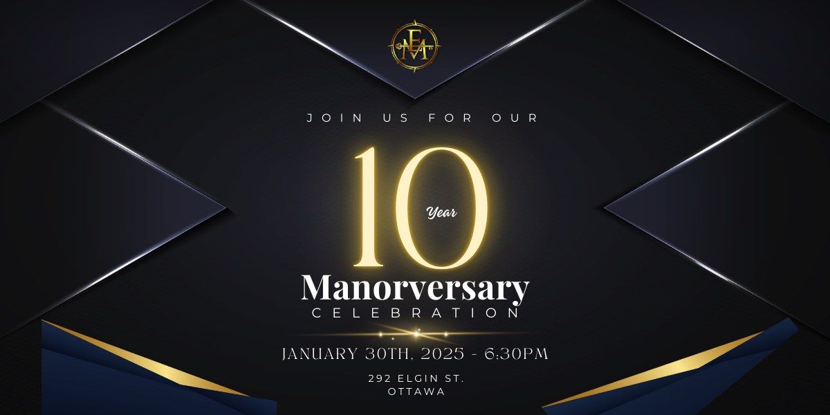 10 Year Manorversary Celebration