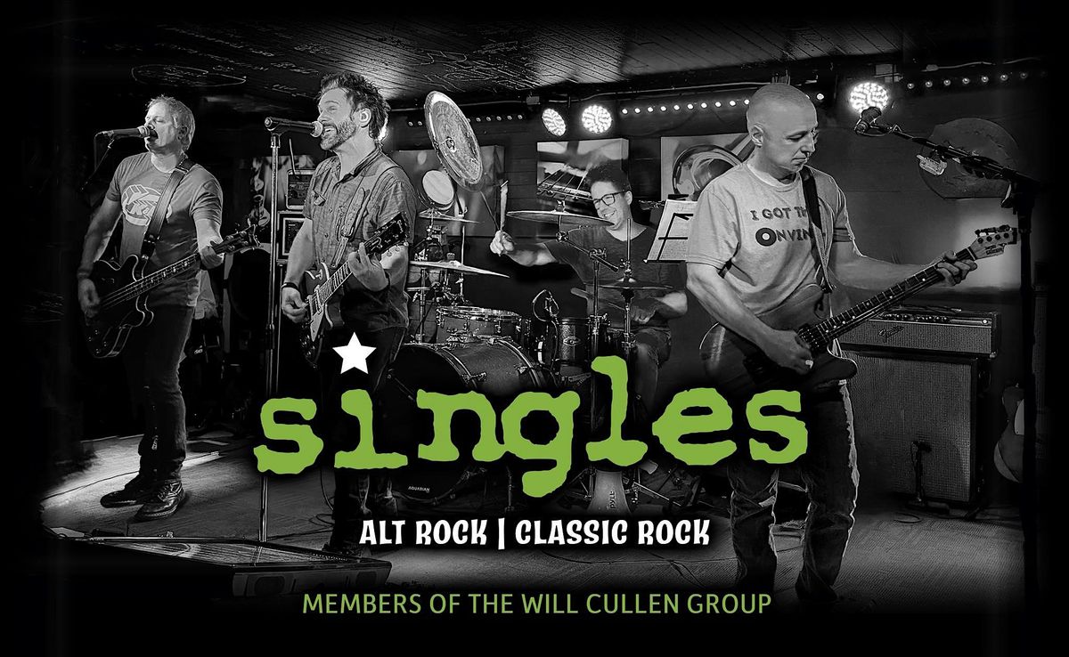 THE SINGLES BAND at WHISKEY TAVERN (The Will Cullen Group)