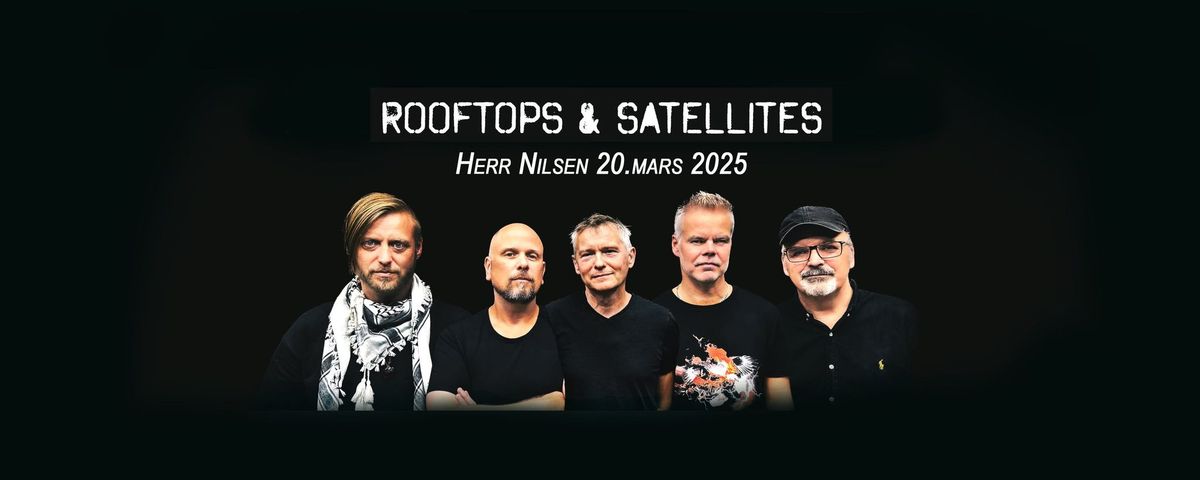 Rooftops & Satellites Herr Nilsen 20.mars 2025