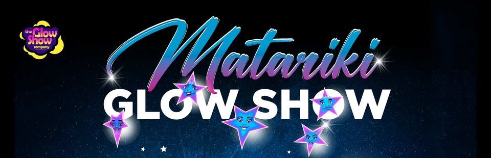 Matariki Glow Show