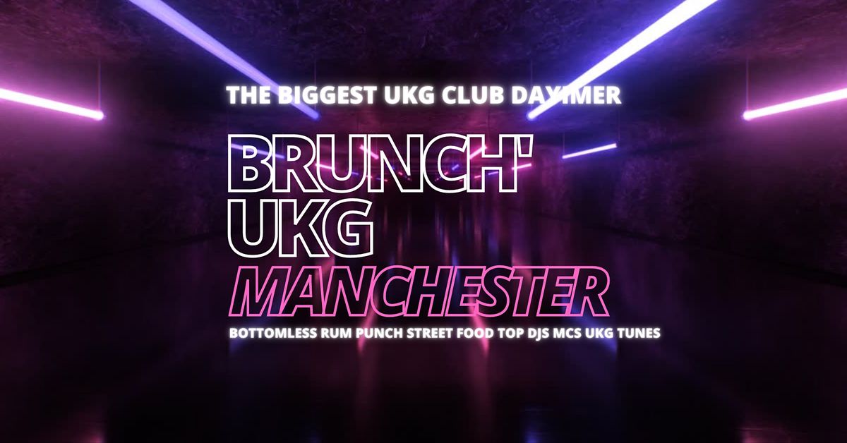 Brunch UK Garage MANCHESTER - OCTOBER