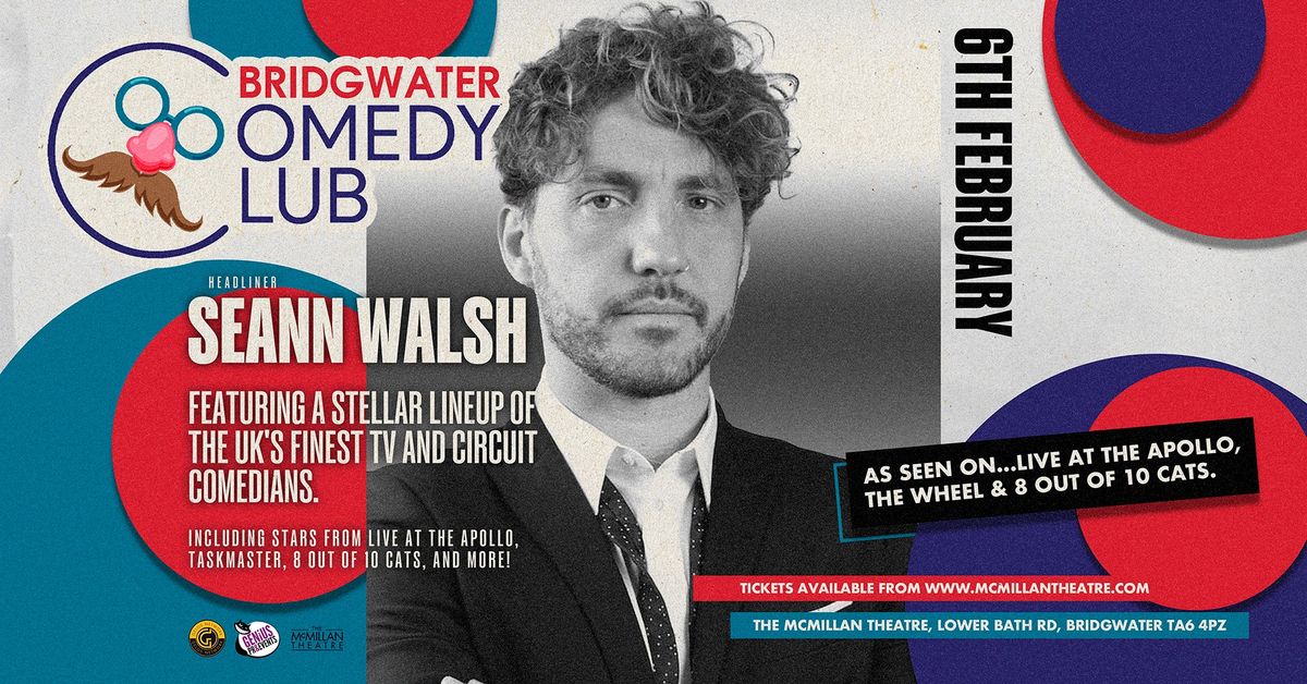 Seann Walsh & More TBC | Bridgwater Comedy Club