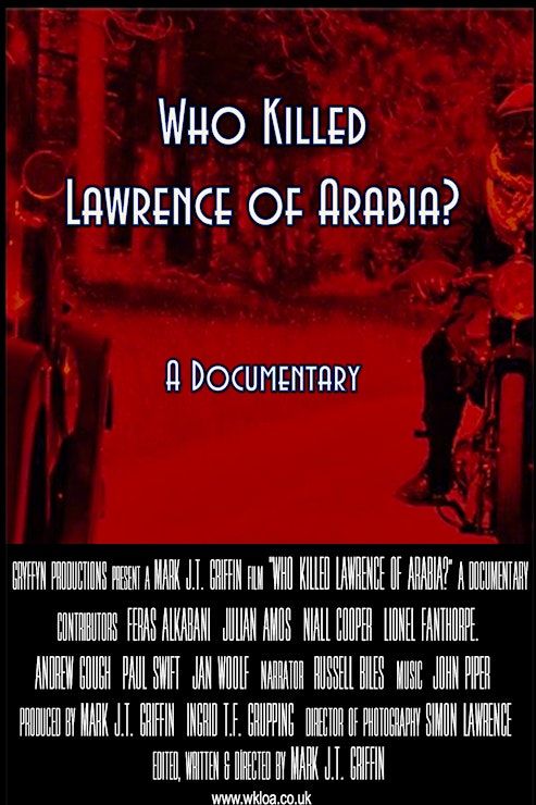  Who Killed Lawrence of Arabia? Including Director Q&A!!! 