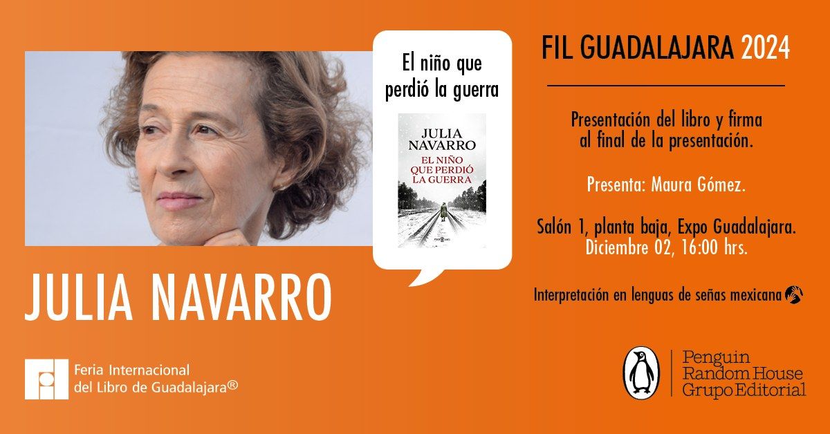 Presentaci\u00f3n: \u201cEl ni\u00f1o que perdi\u00f3 la guerra" de Julia Navarro | FIL Guadalajara 2024