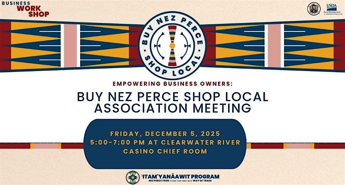 Buy Nez Perce Shop Local Association Meeting